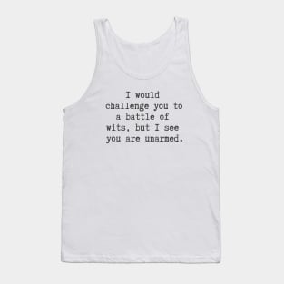 Battle of Wits Tank Top